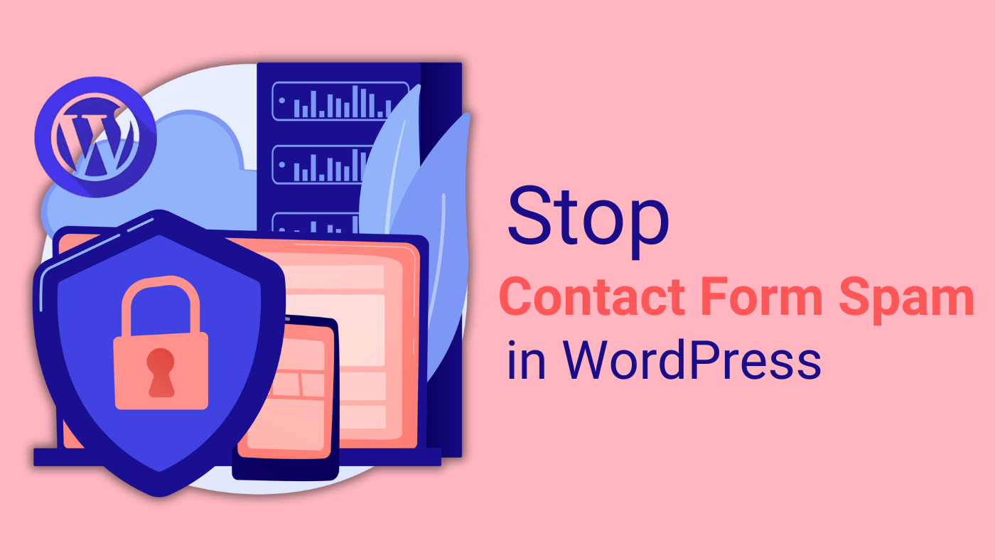 Stop Contact Form Spam in WordPress